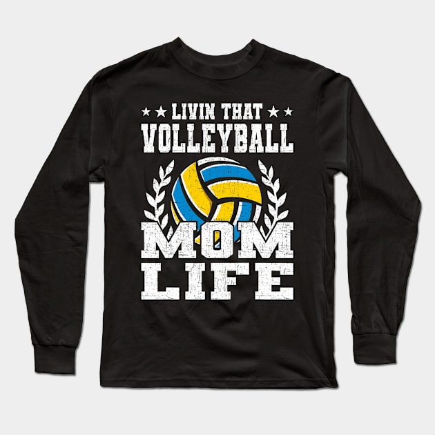 Livin That Volleyball Mom Life Coach Player Long Sleeve T-Shirt by jadolomadolo